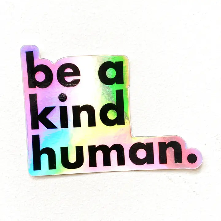 Be a Kind Human Sticker