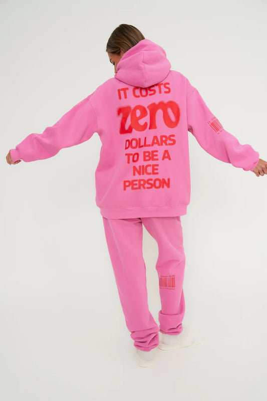 It Costs $0.00 To Be A Nice Person® Pink Hoodie