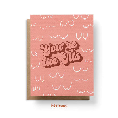 You're the Tits Greeting Card