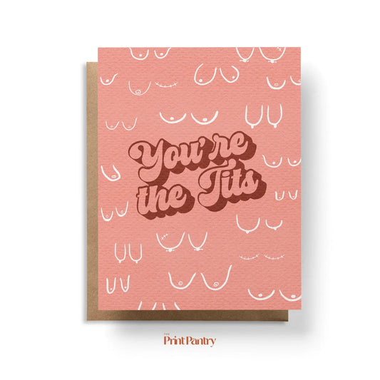 You're the Tits Greeting Card
